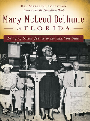 cover image of Mary McLeod Bethune in Florida
